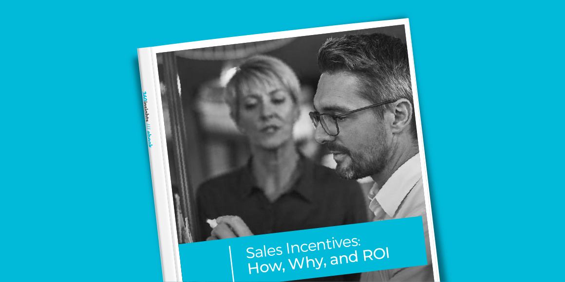 360 - eBook - Sales Incentives How Why and ROI Blog